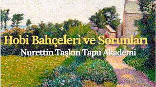 hobi bahçeleri ve sorunları