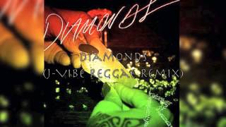 Rihanna - Diamonds J-vibe Reggae Remix
