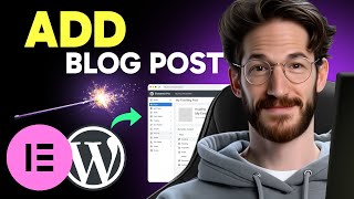 How to ADD a BLOG POST in WordPress with Elementor (Step by Step)
