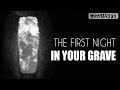 THE FIRST NIGHT IN YOUR GRAVE