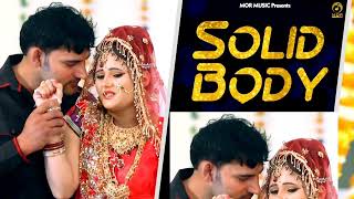 SOLID BODY || Ajay Hooda And Raju Punjabi || Viral punjabi hit song || trending in India ||