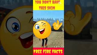 YOU DON'T HAVE THIS SKIN IN FREE FIRE 🔥😱 || FREE FIRE FACT || #ytshorts #shorts #shortsfeed #short