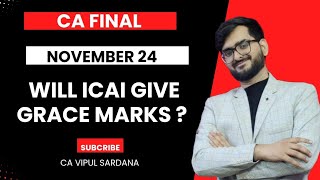 Grace Marks in CA Final Nov 24 Exams?