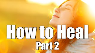 Why People Don't Heal / Energy Work / Energy Healing / PandoraStar (Part 2)