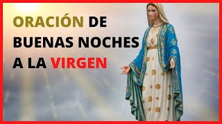 BUENAS NOCHES | Oración a la VIRGEN