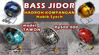 Review Test Jidor Rebana ⁉️ Hadroh Kompangan Bass Hadroh Bass Tawon Bas Ceper HASBI Bass Habib Syech