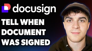 How to Tell When a Docusign Document Was Signed (Full 2025 Guide)