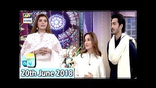 Good Morning Pakistan - 20th June 2018 - Momal Sheikh & Shehzad Sheikh - ARY Digital Show
