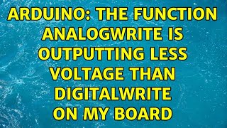 Arduino: The function AnalogWrite is outputting less voltage than digitalWrite on my board