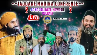 🔴 Live Tajdare Madina Confrence, Howrah Kolkata, Mufti Hammad Raza, Mohammad Ali Faizi, Asif Raza S
