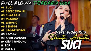 SUCI |LAGU DANGDUT KOPLO 2024 | SHINTA ARSINTA FULL ALBUM 2024 |DANGDUT TRENDING 2024