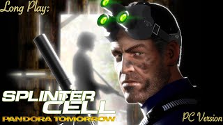 Splinter Cell Pandora Tomorrow (4K) Retro Long Play