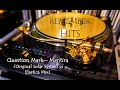 Question Mark - Mentira (Original Solar System vs Elastica Mix)