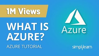 What Is Azure? | Microsoft Azure Tutorial For Beginners | Microsoft Azure Training | Simplilearn