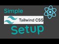 Simple TailwindCSS Setup in #REACT.JS App!