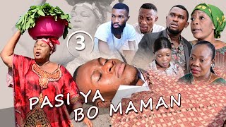 PASI YA BO MAMAN, NOUVEAU FILM CONGOLAIS 2022, ÉPISODE 3