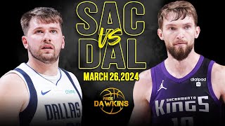 Dallas Mavericks vs Sacramento Kings   Game Highlights | March 26, 2024 | FreeDa