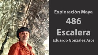 Exploración🧭Maya 486, Escalera, Yucatán 🇲🇽