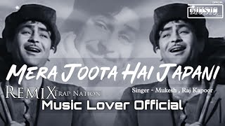 Mera Joota Hai Japani | Raj Kapoor | Mukesh | Trap Nation | - Music Lover Official