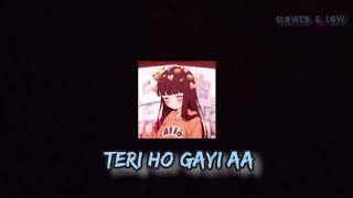 Teri Ho Gayi Aa - Jass Manak | Slowed & Reverb ver. | Punjabi Love Song | Geet MP3 |