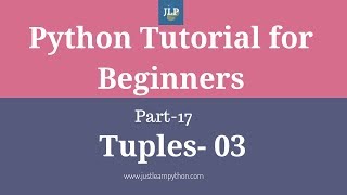 Python Tutorial For Beginners - Part - 17 - Tuples - Part - 03