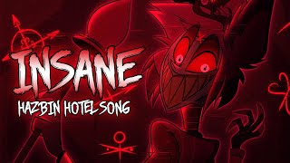 Insane (Hazbin Hotel Remix) | HAZBIN HOTEL SONG