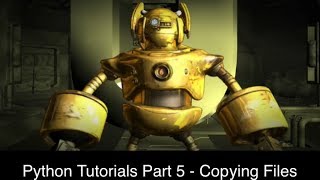 Python Tutorials Part 5 - Copying Files