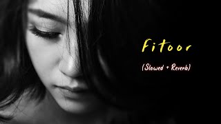 Fitoor song lofi || (Slowed+Reverb) || Shamshera || #lofi #shamshera ||