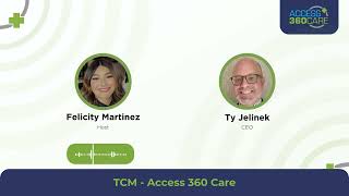 How Important is Transitional Care Management? Discover with Access 360 Care!