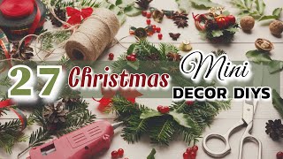 27 CHRISTMAS MINI DIY DECOR IDEAS!!~Festive Christmas Mini Decorations for Shelves, Trays, and More!