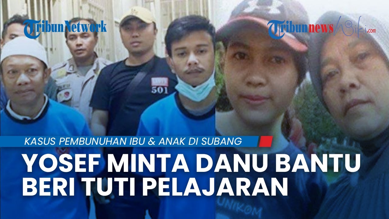 TERNYATA Yosef Sempat Curhat Ke Danu Sebelum Pembunuhan Ibu & Anak ...