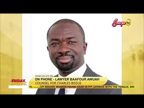 Lawyer Baafour Counsel For Charles Bissue Special Prosecutor Seeks ...