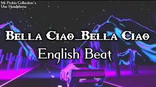 Bella Chao_Bella Chao 😈🤡|| English Beat 🤙🔥|| Mr Probin Collection's 🔥