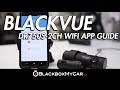 BlackVue DR750S-2CH WiFi App Guide  - BlackboxMyCar