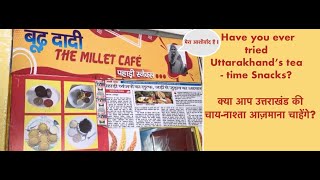 Budh Dadi (बूढ़ दादी) Uttarakhand's Millet Cafe in Dehradun, Uttarkhand, India 🇮🇳