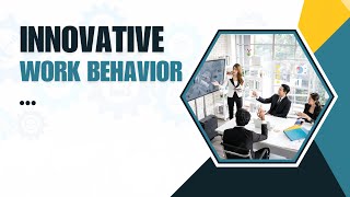 Innovative Work Behavior (IWB) - Kelompok 5