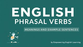 English Phrasal Verbs: Meanings \u0026 Examples | Volume 1 to 8