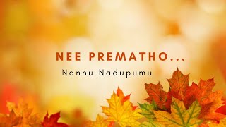 Nee Prematho Nannu Nadupumu || Christian Devotional Songs || Telugu