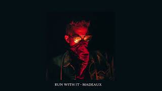 Madeaux - Run Wit It - We Sound Strange