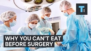 An anesthesiologist explains why you can’t eat before surgery