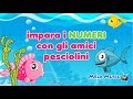 Impara i numeri con gli amici pesciolini - Canzoni @Mela_Educational