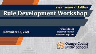 OCPS | 2021-11-16 - Rule Development Workshop