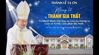 🔔 Trực tiếp | Thánh lễ tạ ơn khánh thành nhà mục vụ giáo họ Hương La