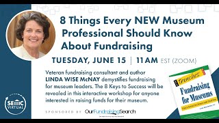 Eight Things Every NEW Museum Professional Should Know About Fundraising