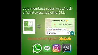 Cara Membuat Pesan (Virus/hack) di Whatsapp-Inbok-Line-Instagram-DLL