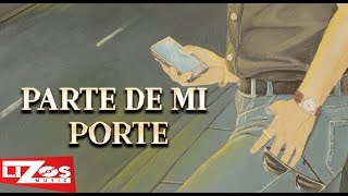 BANDA MS - PARTE DE MI PORTE (LETRA)