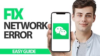 How To Fix WeChat App Network Error | Final Solution