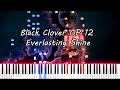 Black Clover Opening 12 - Everlasting Shine (Piano Tutorial)