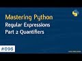 Learn Python in Arabic #096 - Regular Expressions Part 2 Quantifiers
