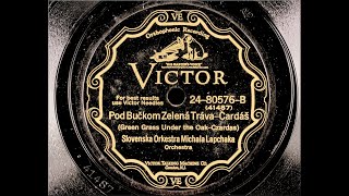 SLOVAK 78rpm recordings in the US 1928 VICTOR  80576, 24-80576 Jak som isol prez les. Mikhal Lapchak